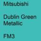 Preview: Mitsubishi, Dublin Green Metallic, FM3.